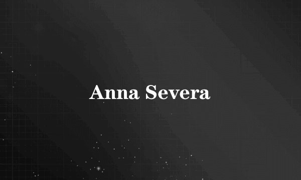 Anna Severa