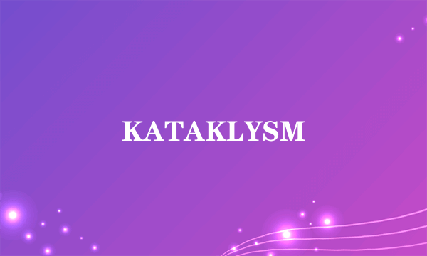 KATAKLYSM