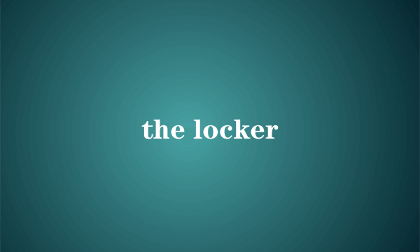 the locker