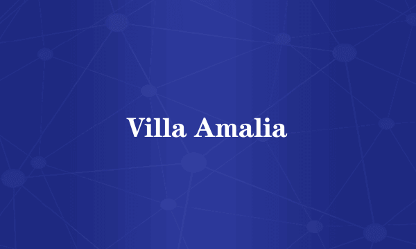 Villa Amalia