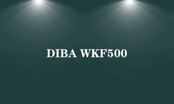 DIBA WKF500