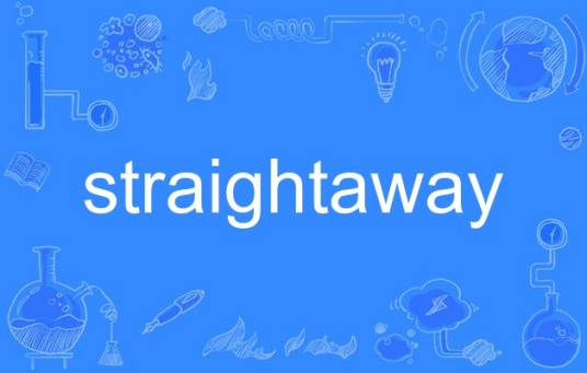 straightaway