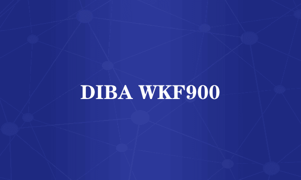 DIBA WKF900