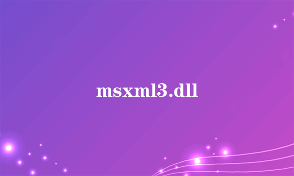 msxml3.dll