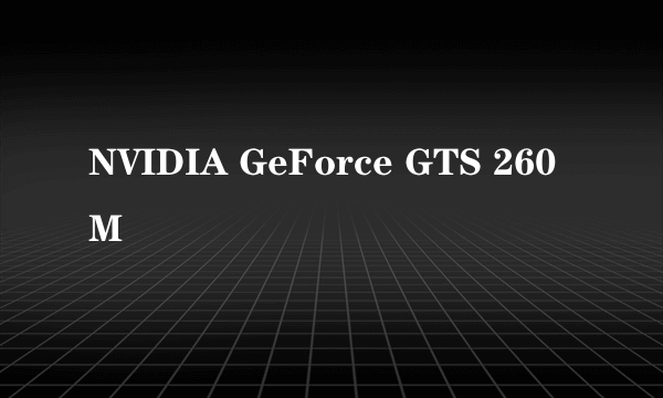 NVIDIA GeForce GTS 260M