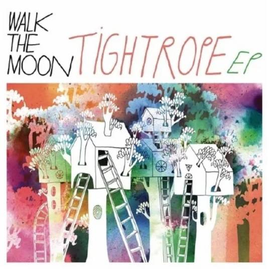 Tightrope（Walk the Moon迷你专辑）