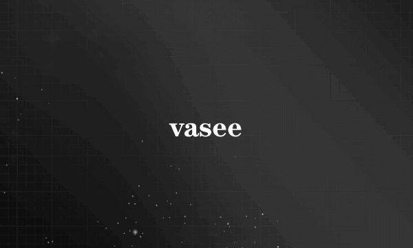 vasee