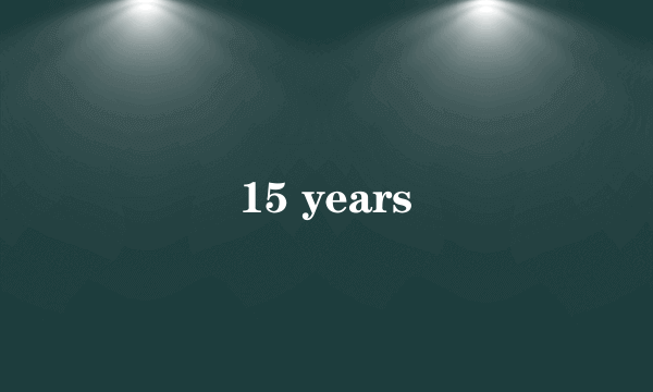 15 years