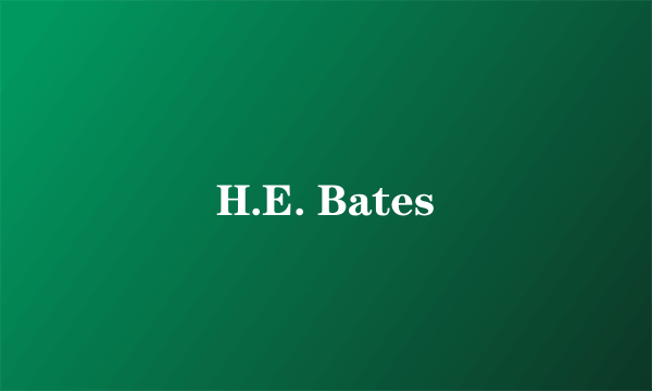 H.E. Bates