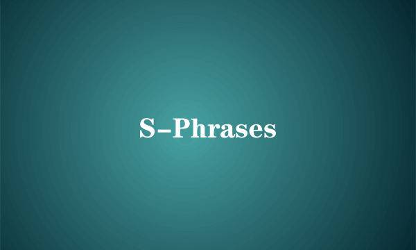 S-Phrases