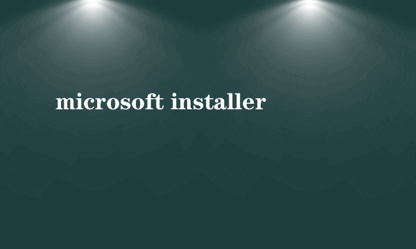 microsoft installer