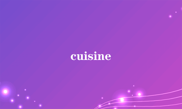 cuisine