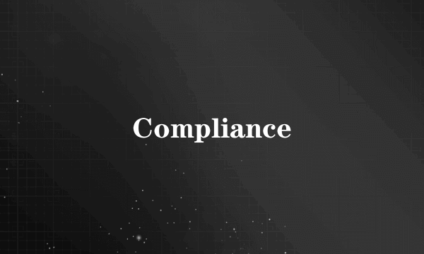 Compliance