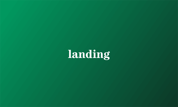 landing