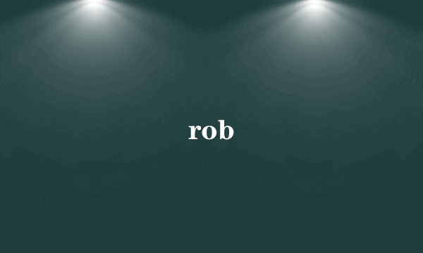 rob