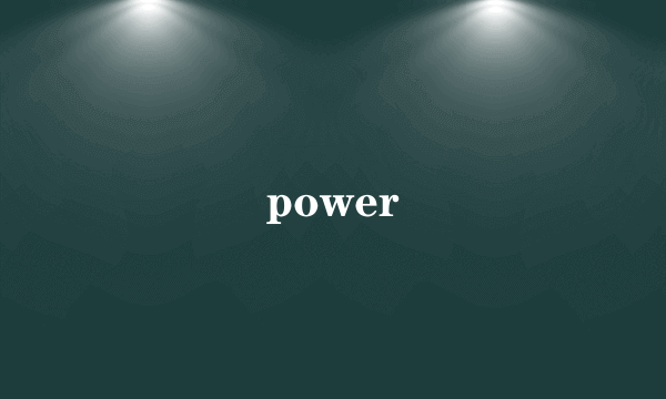 power