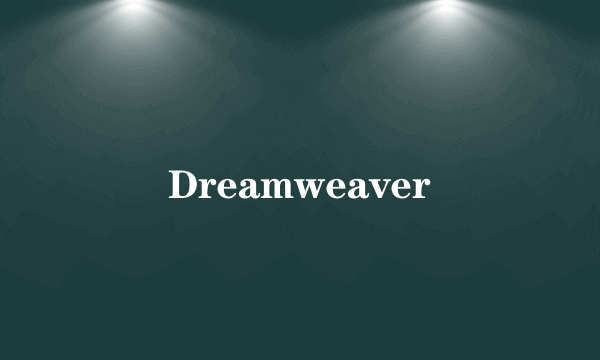 Dreamweaver