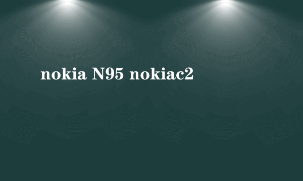 nokia N95 nokiac2