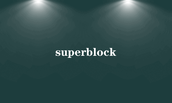 superblock