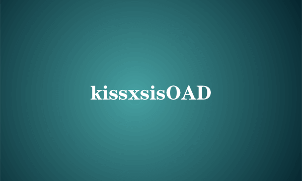 kissxsisOAD