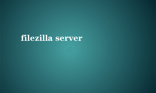 filezilla server