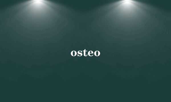 osteo